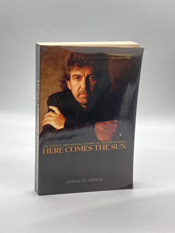 Here Comes the Sun The Spiritual and Musical Journey of George Harrison