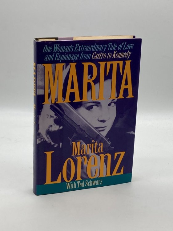Marita One Woman's Extraordinary Tale of Love and Espionage from Castro to Kennedy