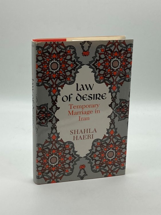 Image for The Law of Desire Temporary Marriage in Iran The Law of Desire Temporary Marriage in Iran