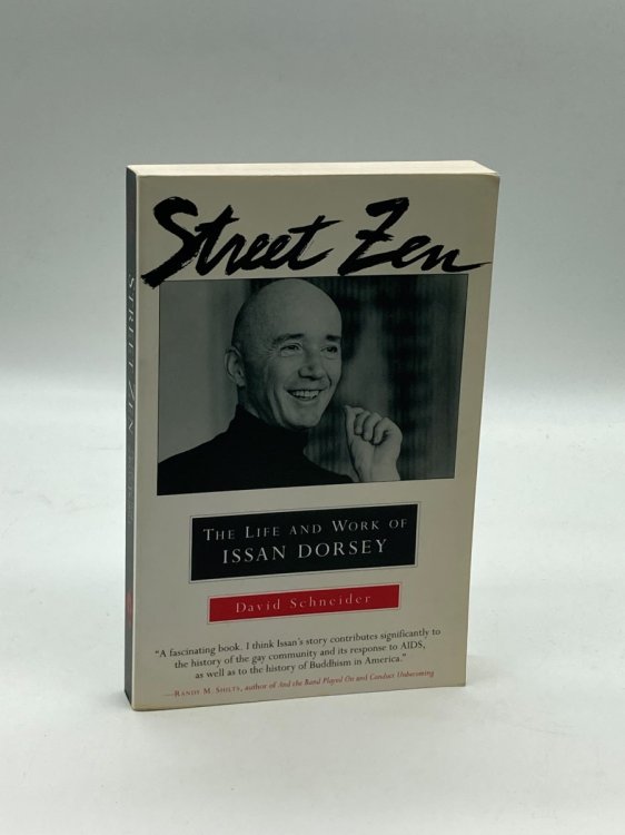 Street Zen The Life and Work of Issan Dorsey