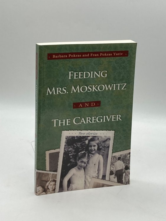 Feeding Mrs. Moskowitz and the Caregiver (Signed!)