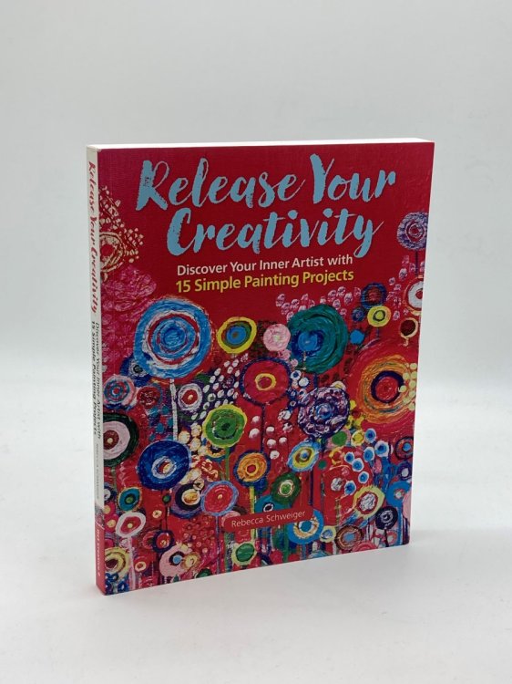 Release Your Creativity Discover Your Inner Artist with 15 Simple Painting Projects