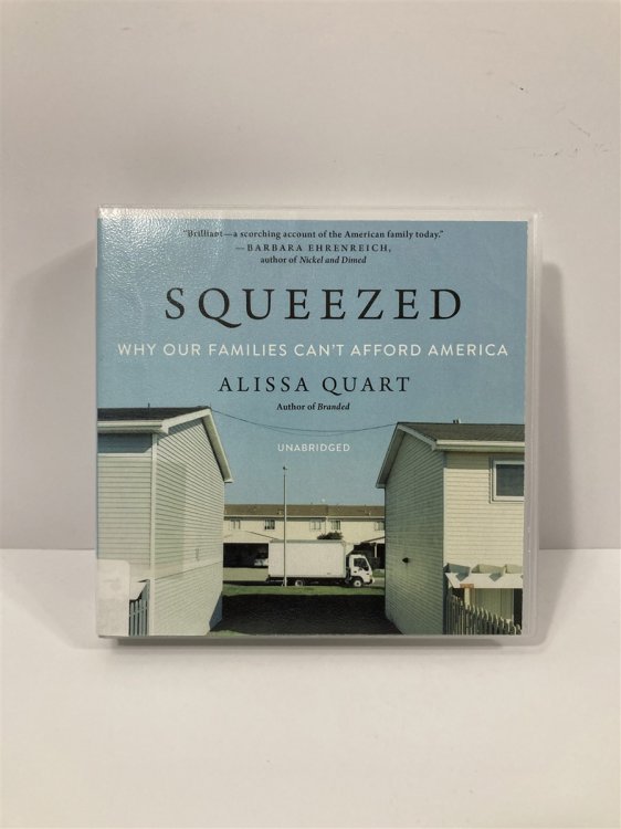 Squeezed: why Our Families Can't Afford America