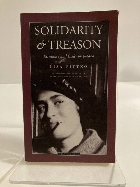 Image for Solidarity and Treason Resistance and Exile, 1933-40 Solidarity and Treason Resistance and Exile, 1933-40