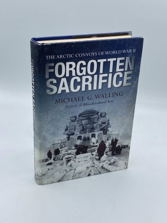 Forgotten Sacrifice The Arctic Convoys of World War II