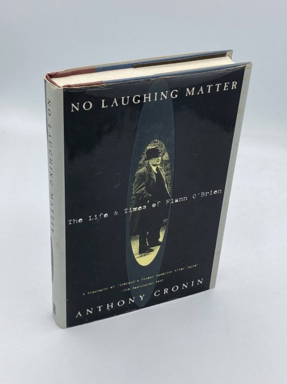 No Laughing Matter The Life and Times of Flann O'Brien