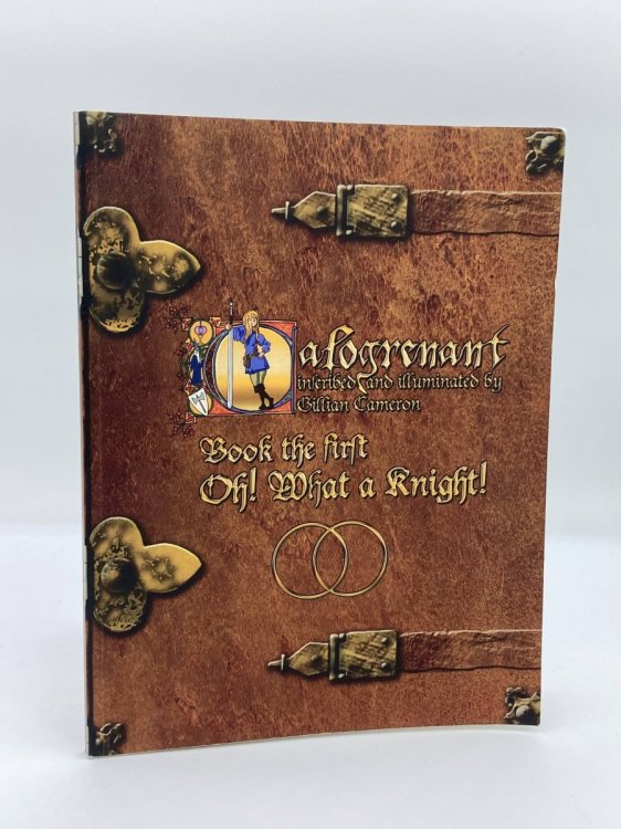 Calogrenant Book the First Oh! What a Knight!