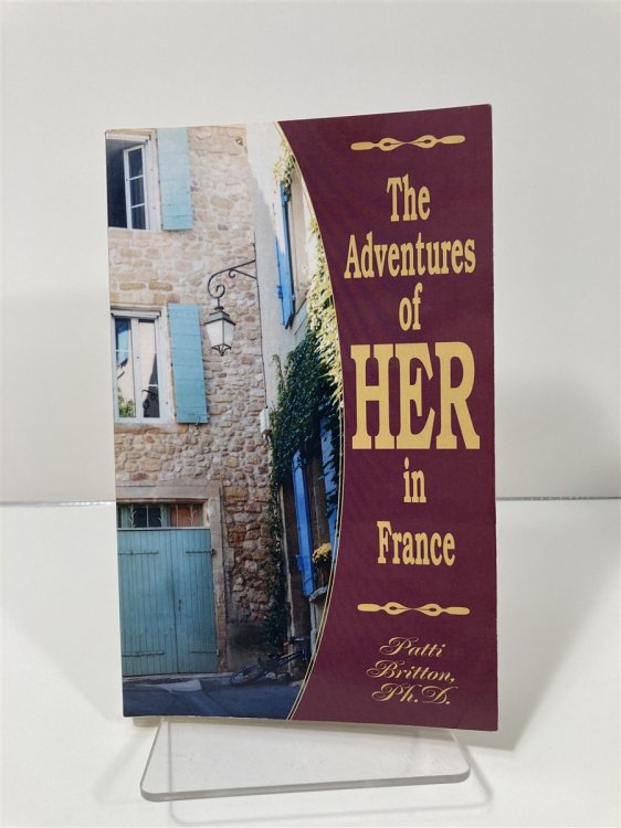 The Adventures of HER in France