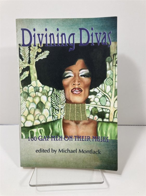 Divining Divas 100 Gay Men on Their Muses