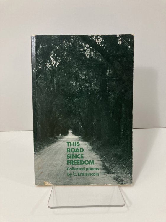 This Road Since Freedom Collected Poems
