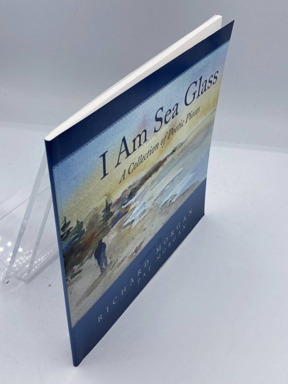 I Am Sea Glass A Collection of Poetic Pieces