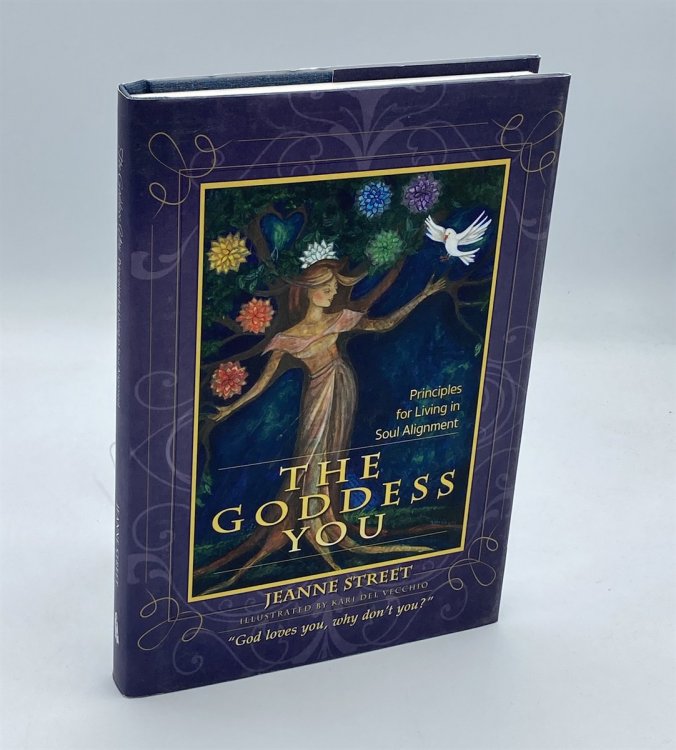 The Goddess You Principles for Living in Soul Alignment