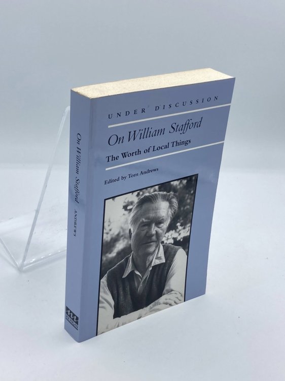 On William Stafford The Worth of Local Things