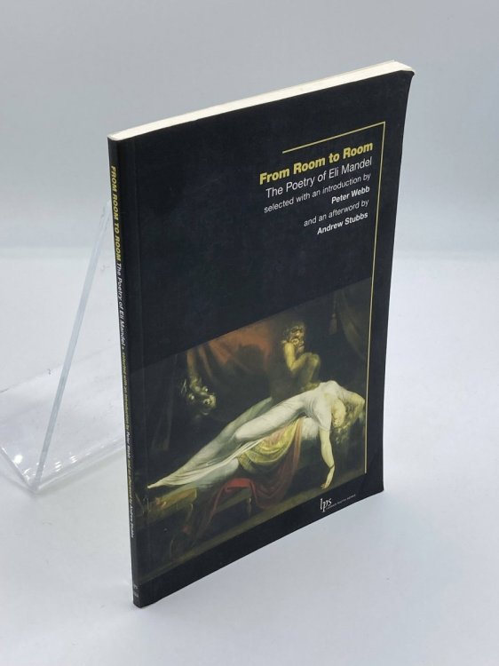 From Room to Room The Poetry of Eli Mandel