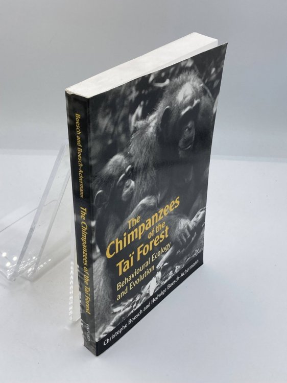 The Chimpanzees of the Ta Forest Behavioural Ecology and Evolution