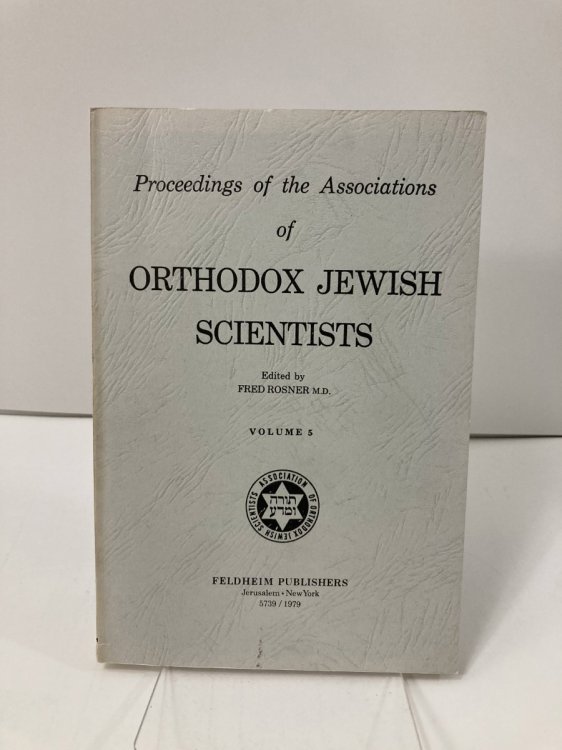 Proceedings of the Association of Orthodox Jewish Scientists Vol. 5 1979