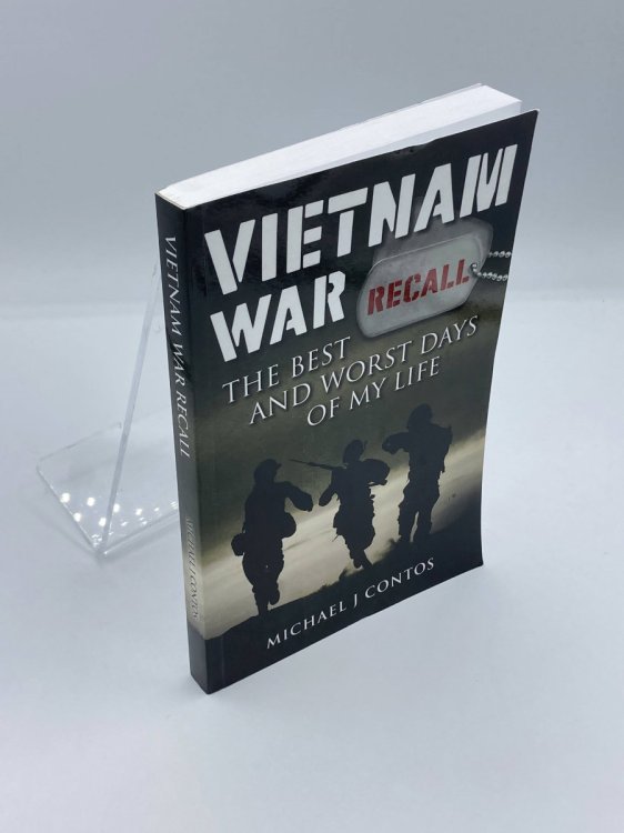 Vietnam War Recall The Best and Worst Days of My Life