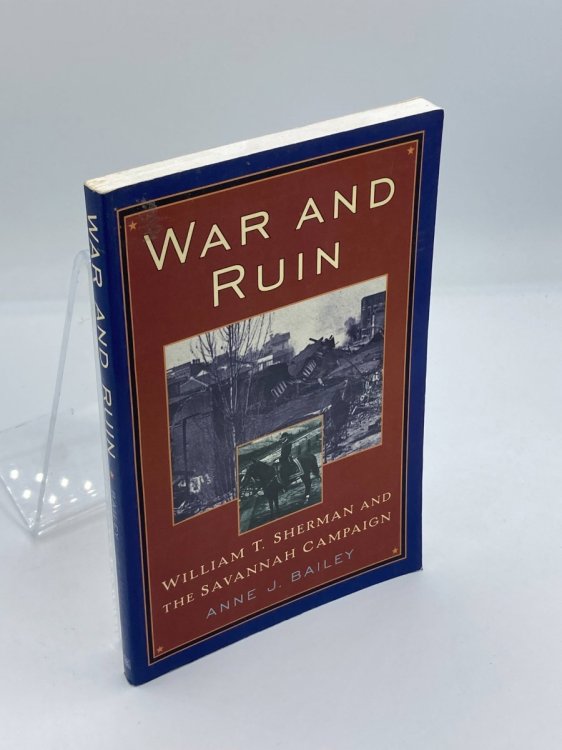 War and Ruin William T. Sherman and the Savannah Campaign
