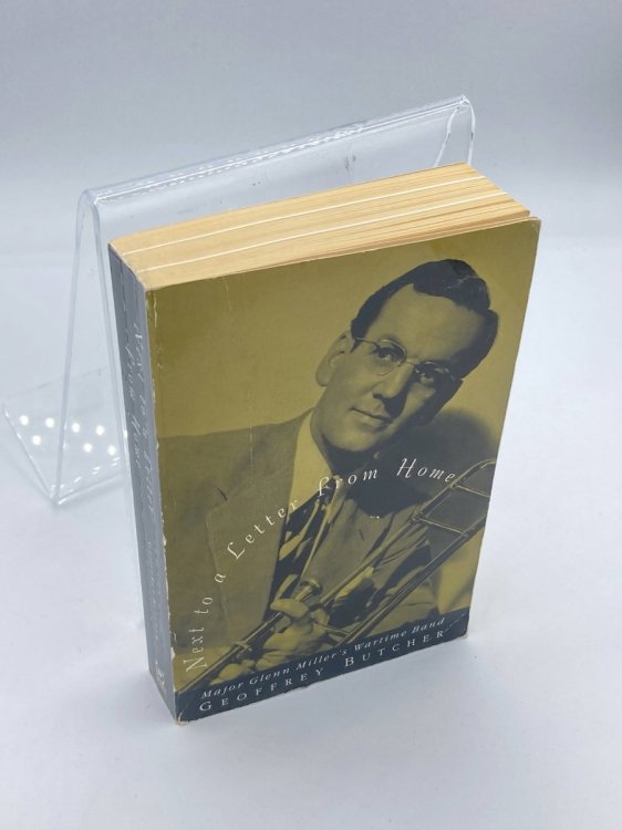Image for Next to a Letter from Home Major Glenn Miller's Wartime Band Next to a Letter from Home Major Glenn Miller's Wartime Band