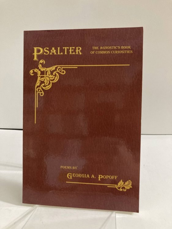 Psalter The Agnostic's Book of Common Curiosities