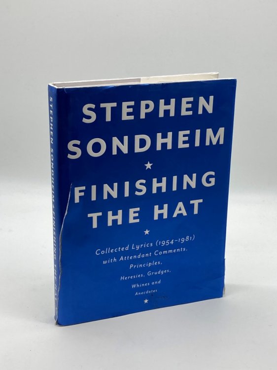 Finishing the Hat Collected Lyrics with Attendant Comments, Principles, Heresies, Grudges, Whines and Anecdotes