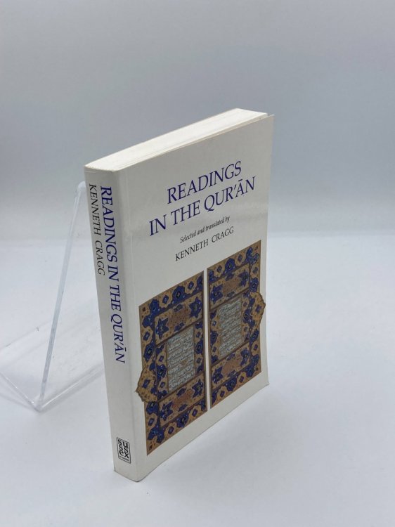 Readings in the Qur'an Selected and Translated by Kenneth Cragg