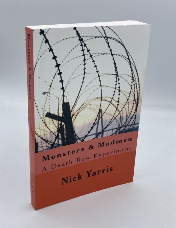 Monsters & Madmen A Death Row Experiment