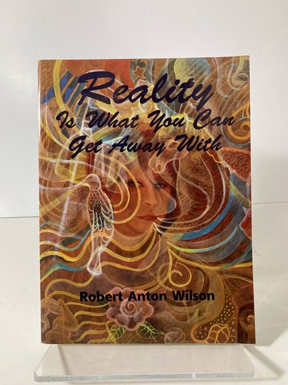 Reality is What You Can Get Away With