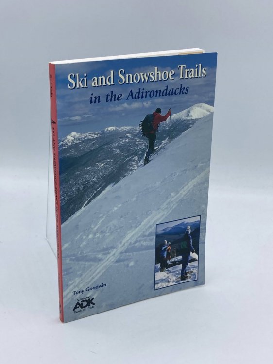 ADIRONDACK MTN CLUB 101723 Ski And Snowshoe Trails In The Adirondacks Winter Guides (SIGNED!)