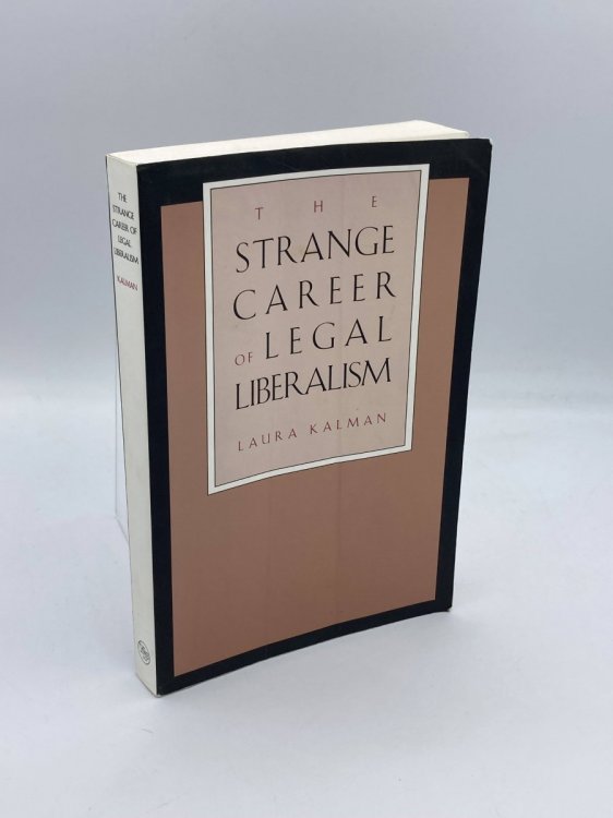 The Strange Career of Legal Liberalism