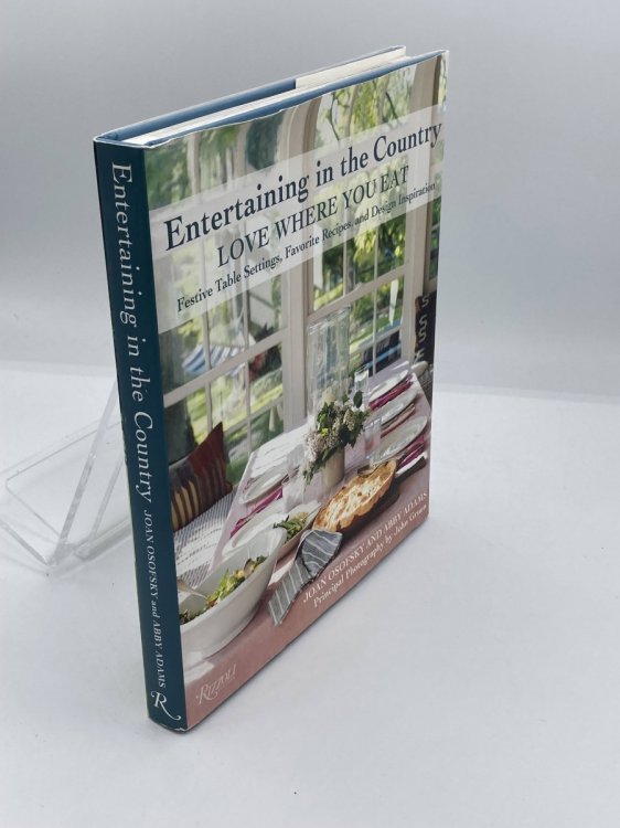 Entertaining in the Country Love Where You Eat: Festive Table Settings, Favorite Recipes, and Design Inspiration