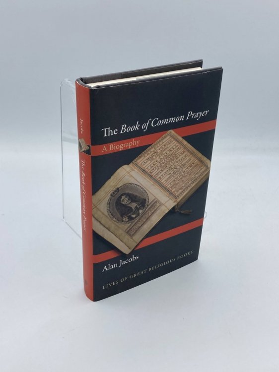 The Book of Common Prayer A Biography
