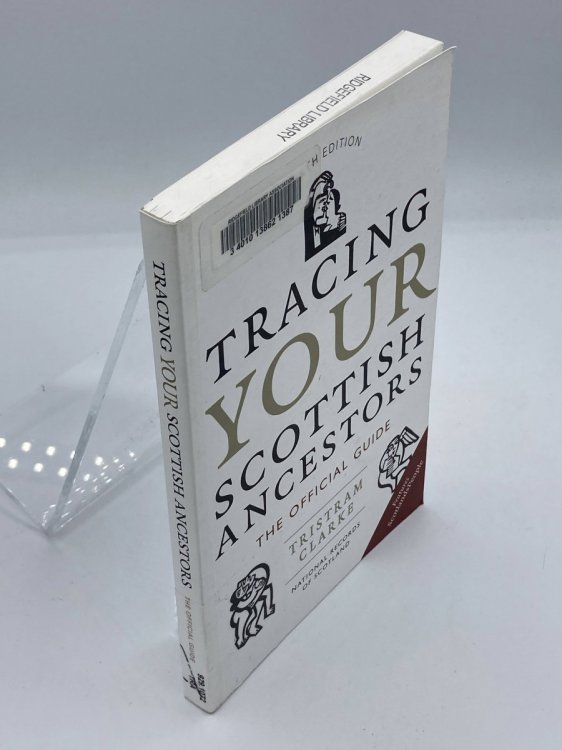 Tracing Your Scottish Ancestors The Official Guide
