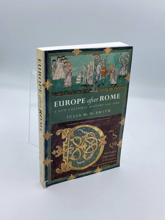 Europe after Rome A New Cultural History, 500-1000