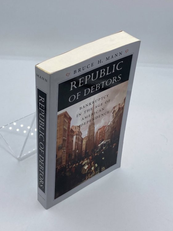 Republic of Debtors Bankruptcy in the Age of American Independence