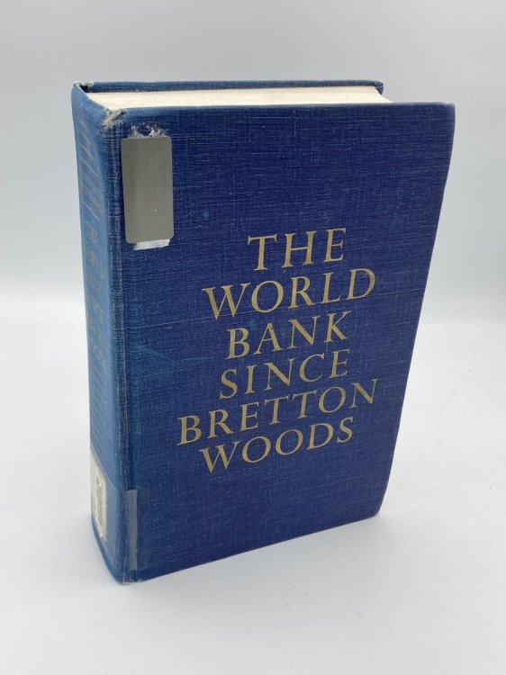 The World Bank since Bretton Woods