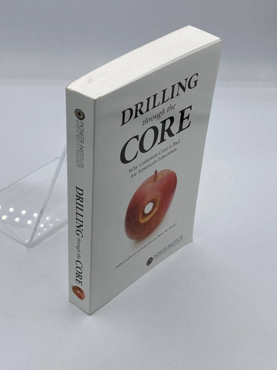 Drilling through the Core Why Common Core is Bad for America