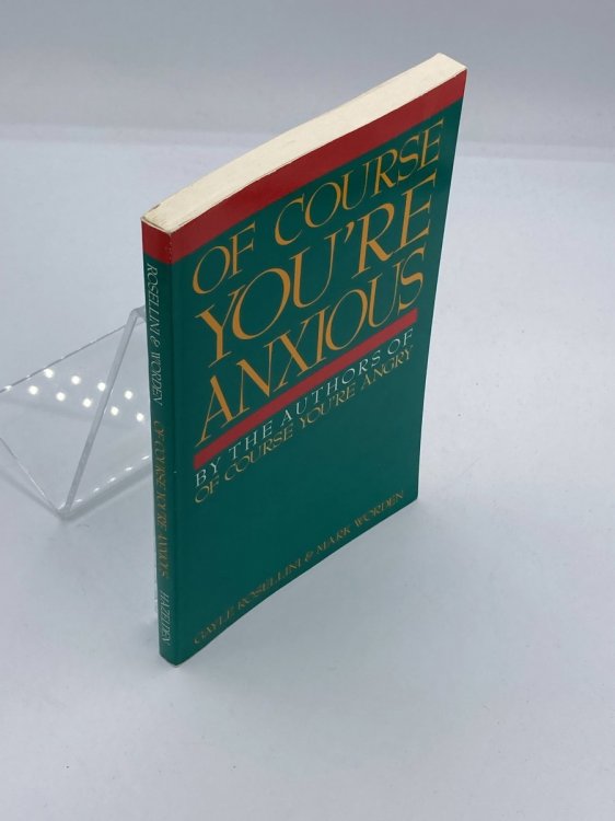 Of Course You're Anxious (First Edition, 1990)