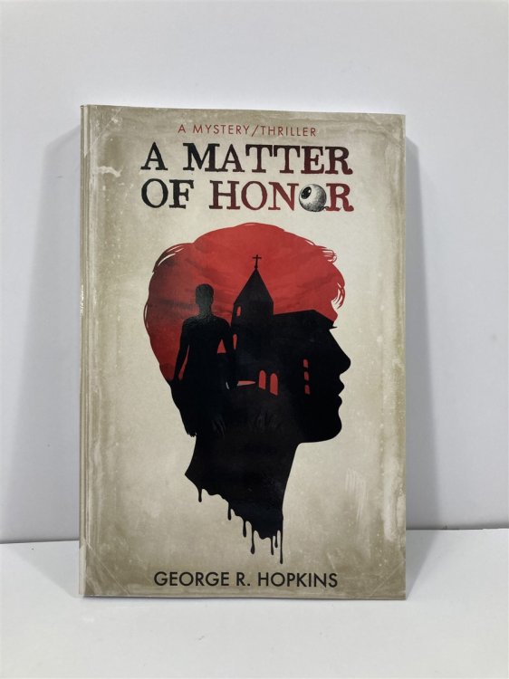 A Matter of Honor A Mystery/Thriller