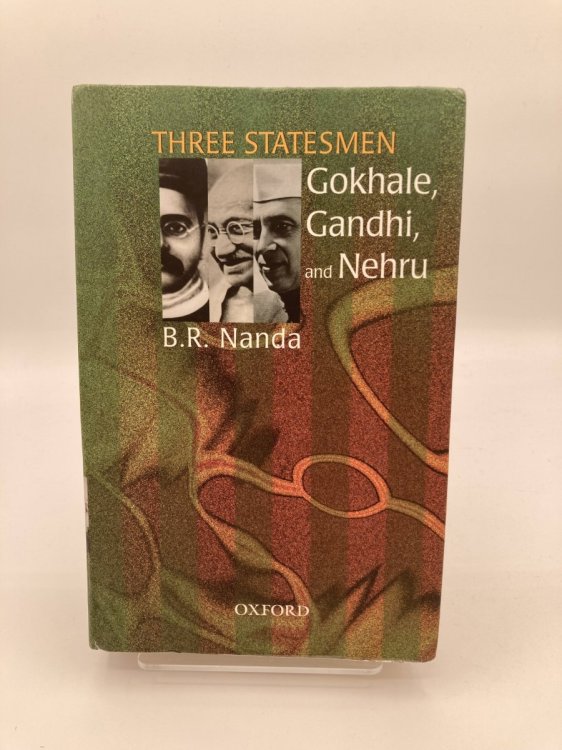 Image for Three Statesmen Gokhale, Gandhi, and Nehru Three Statesmen Gokhale, Gandhi, and Nehru