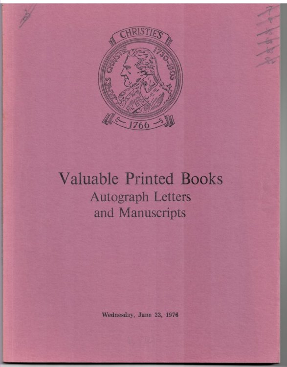 Valuable Printed Books, Autograph Letters and Manuscripts. the Properties of Mrs. Robin Marx, Formerly in the Library of the Late Hermann Marx, Sir William Gordon Cumming, Bt. the Lord Hindlip and from Various Sources Which Will be Sold At Auction by Chri
