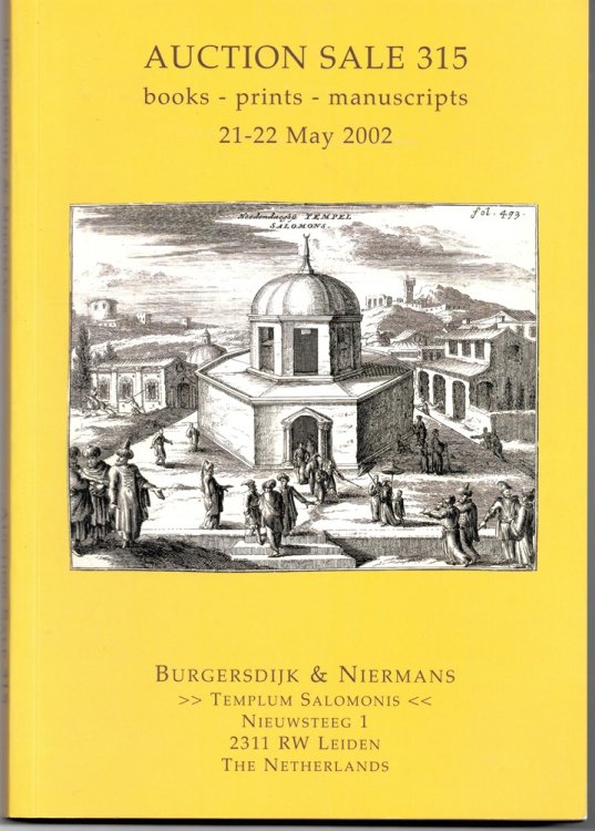 Auction Sale 315. Books - Prints - Manuscripts 21-22 May 2002 . the Libraries of Dr. Henriette Boas (Judaica) & Prof. Dr. A. E. Cohen (History) As Well As Other Libraries & Collections