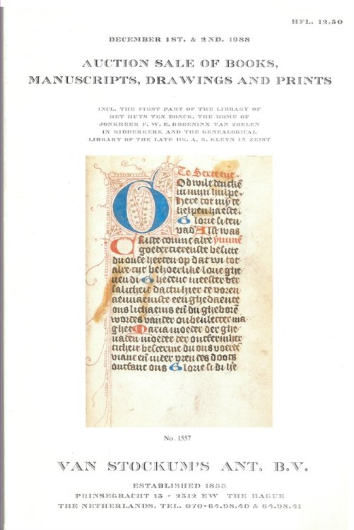 December 1st. & 2nd. 1988. Auction Sale of Books, Manuscripts, Drawings and Prints. incl. The First Part of the Library of Het Huys ten Donck, the Home of Jonkheer F.W.E. Groninx van Zoelen in Ridderkerk and the genealogical Library of the late Dr. A.R.