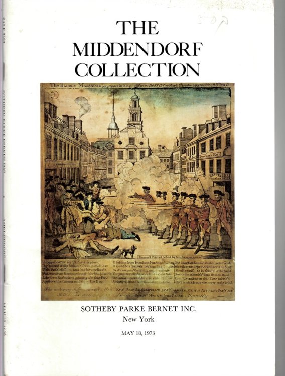 American Historical Prints. Books. Broadsides. Maps. from the Collection of Ambassador and Mrs. J. William Middendorf II. Public Auction. Friday, May 18, 1973 At 2 P. M.