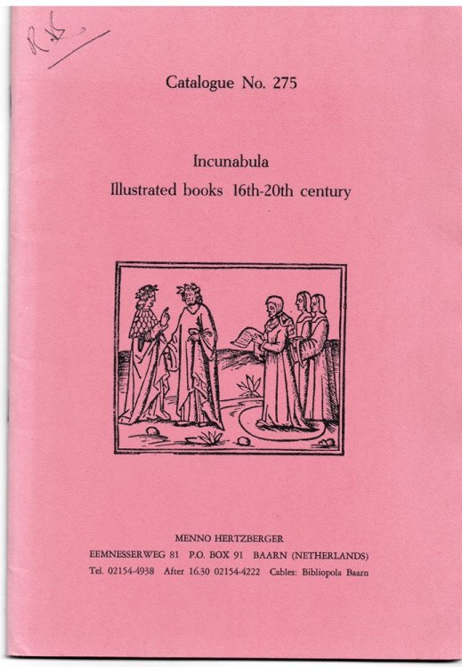 Catalogue No. 275. Incunabula. Illustrated Books 16th-20th Century.