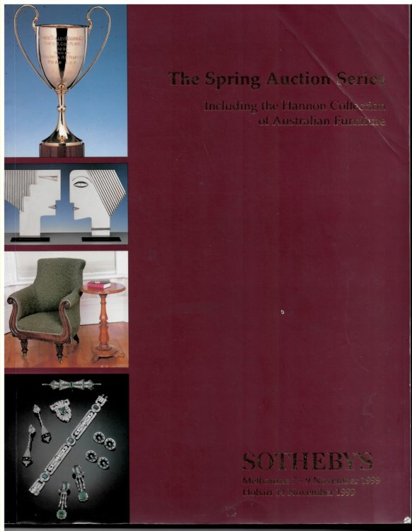 The Spring Auction Series Including the Hannon Collection of Australian Furniture. Melbourne 7-9 November 1999. Hobart 14 November 1999. Sale AU636. Part One: Jewellery, Clocks, Watches and Objects of Vertu . Part Two: Furniture, Decorative Arts and Ori