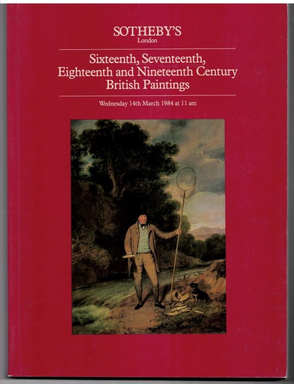 Sixteenth, Seventeenth, Eighteenth and Nineteenth Century British Paintings . Day of Sale Wednesday, 14th March 1984 Catkin