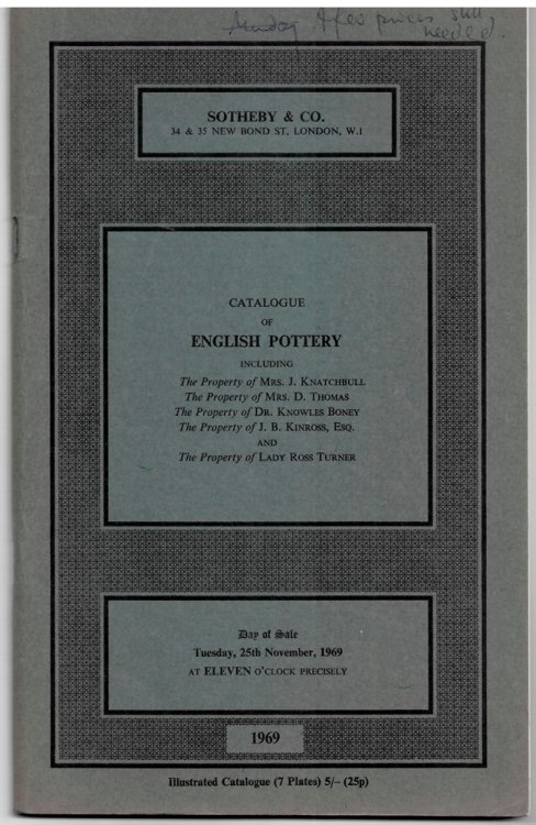 Catalogue of English Pottery Comprising Medieval Pottery Including a Green-Glazed Oil Jar and a Rare Jug with Combed Decoration, Delftware Including a Lambeth Tulip Charger . Day of Sale Tuesday, 25th November, 1969