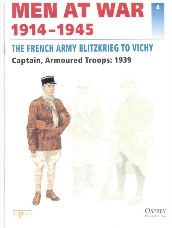 Men At War 1914-1945. the Lead Soldier Collection. 4. the French Army Blitzkrieg to Vichy. Captain, Armoured Troops: 1939