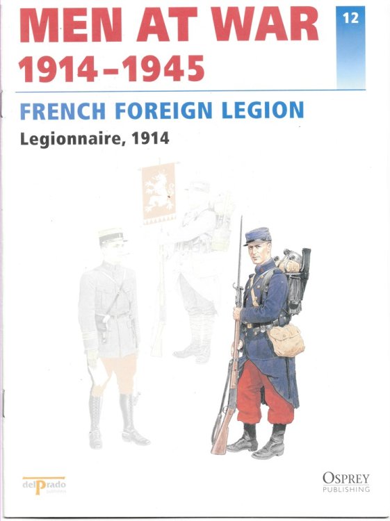 Men At War 1914-1945. the Lead Soldier Collection. 12. French Foreign Legion. Legionnaire, 1914
